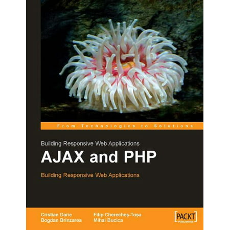 AJAX and PHP: Building Responsive Web Applications -