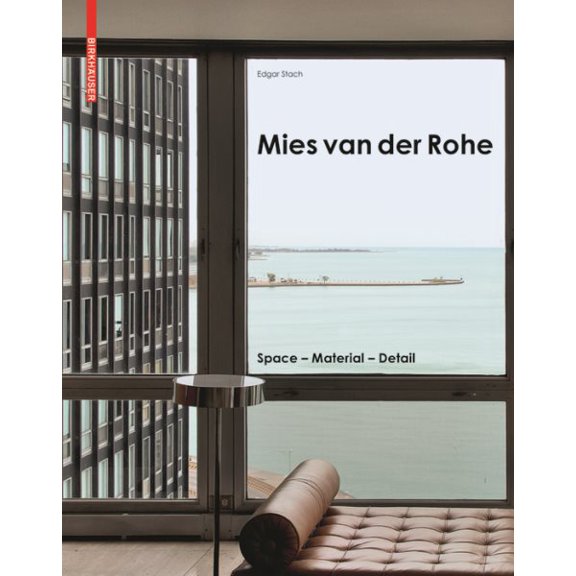 Pre-Owned Mies Van Der Rohe: Space - Material - Detail -- Edgar Stach