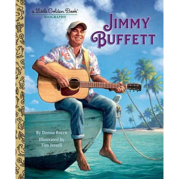 Jimmy Buffett: A Little Golden Book Biography