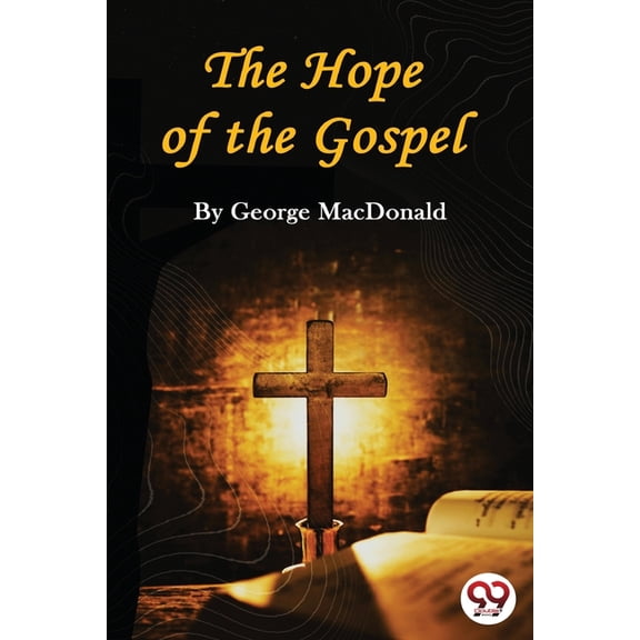 The Hope of the Gospel, (Paperback)