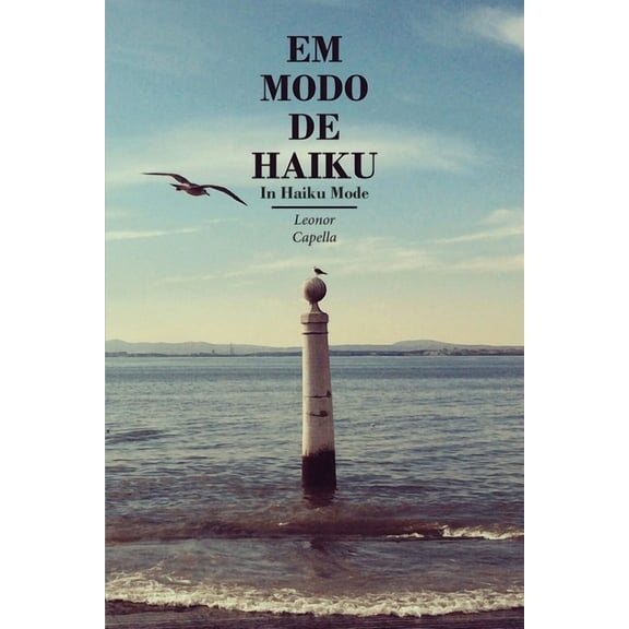 Em Modo de Haiku - In Haiku Mode, (Paperback)