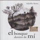 thumbnail image 1 of Libro El Bosque Dentro De Mi Tapa Dura, Autor Adolfo Serra Del Corral, Editorial Fondo De Cultura Economica, 1 of 3