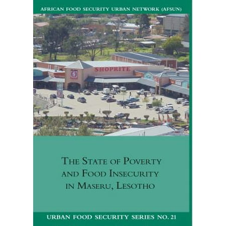 The State of Poverty and Food Insecurity in Maseru, Lesotho