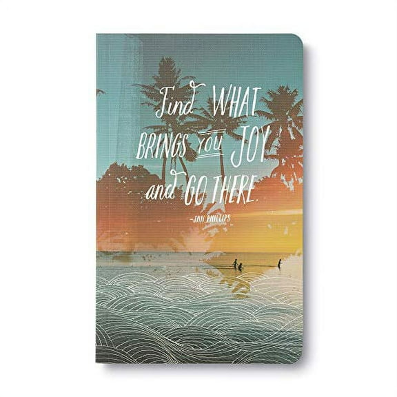 Pre-Owned Find What Brings You Joy and Go There (Write Now Journal) Paperback