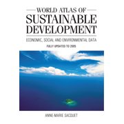 Anthem Environmental Studies: World Atlas of Sustainable Development: Economic, Social and Environmental Data (Paperback)