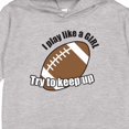 thumbnail image 3 of Inktastic Football Like a Girl Toddler Hoodie, 3 of 4