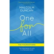 One for All: The Foundations: The Importance of Unity in a Fractured World (Paperback)