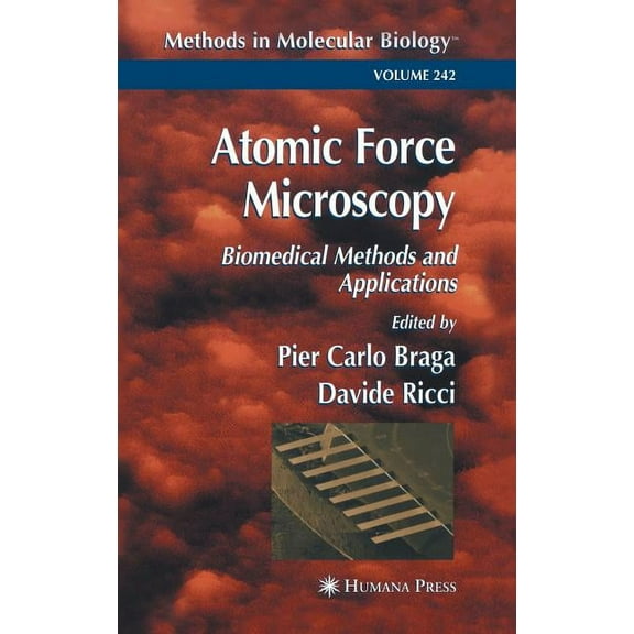 Methods in Molecular Biology Atomic Force Microscopy: Biomedical Methods and Applications, Book 242, (Hardcover)