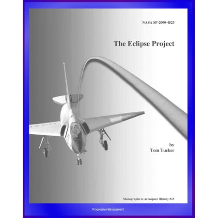 The Eclipse Project (NASA SP-2000-4523) - Experiments with Unique Rocket Launch Technique Using Rope Aerotow, F-106A, QF-106A, Gordon Fullerton, Tethered Flights - (Magic Flight Launch Box Best Price)