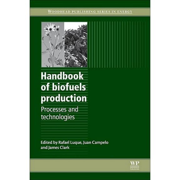 Handbook of Biofuels Production: Processes and Technologies, (Paperback)