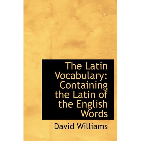The Latin Vocabulary: Containing the Latin of the English Words (Large Print Edition) Hardcover