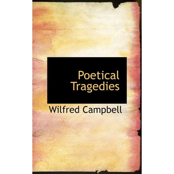 Poetical Tragedies (Hardcover)