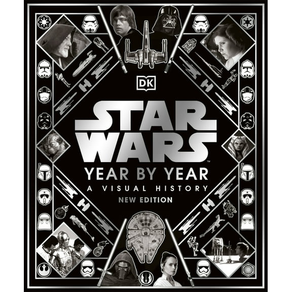 Star Wars Year by Year New Edition, (Hardcover)