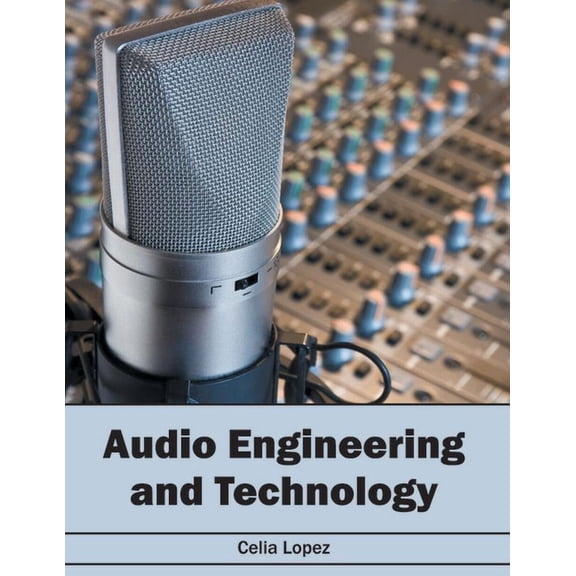 Audio Engineering and Technology, (Hardcover)