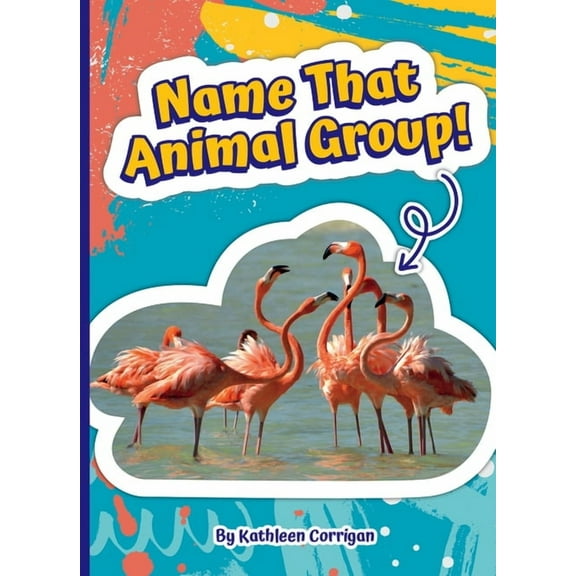 Read and Explore! Name That Animal Group!, (Hardcover)