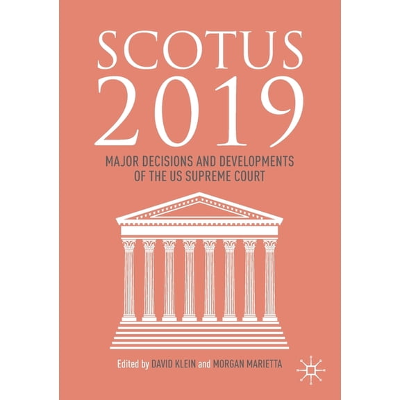 Scotus 2019: Major Decisions and Developments of the Us Supreme Court, (Paperback)