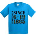 thumbnail image 3 of Inktastic Juneteenth Since 6-19-1865 Youth T-Shirt, 3 of 5