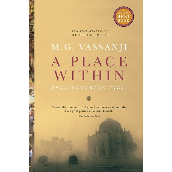 A Place Within: Rediscovering India, (Paperback)
