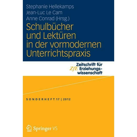 Zeitschrift FÃ¼r Erziehungswissenschaft - SchulbÃ¼cher Und LektÃ¼ren in Der Vormodernen Unterrichtspraxis, Book 17, (Paperback)