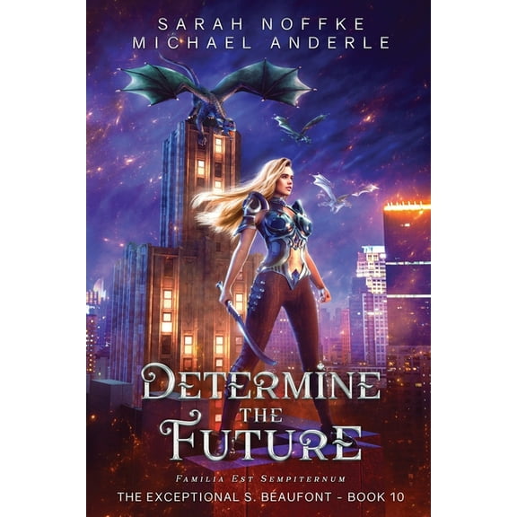 The Exceptional S. Beaufont Determine the Future, Book 10, (Paperback)