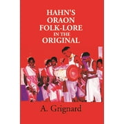 Hahn's Oraon FolkLore in the Original: a Critical Text With Translations and Notes