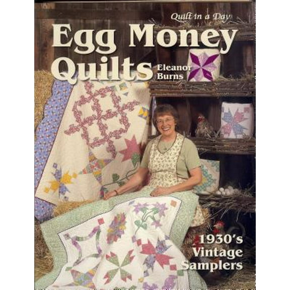Pre-Owned Egg Money Quilts: 1930's Vintage Samplers (Unknown) 1891776193 9781891776199