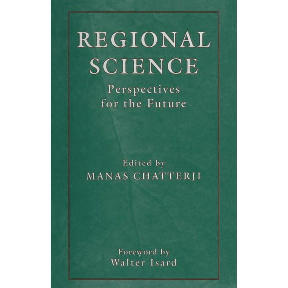Regional Science: Perspectives for the Future, (Paperback)