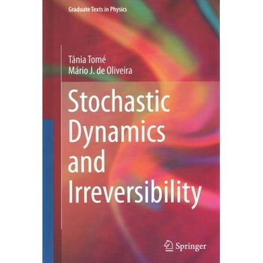 Graduate Texts in Physics: Stochastic Dynamics and Irreversibility (Hardcover)