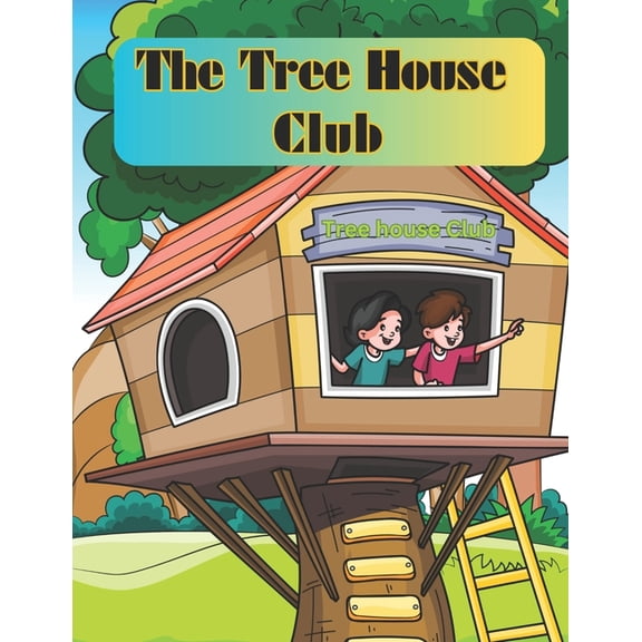 The Tree House Club (Paperback)
