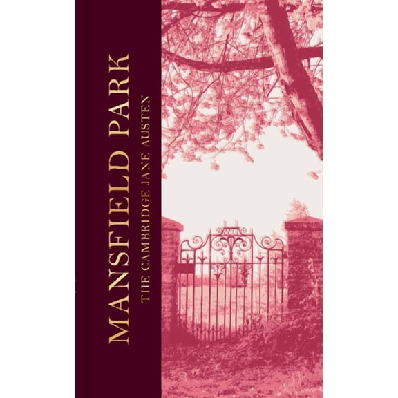The Cambridge Jane Austen Mansfield Park: The Collector's Edition, (Hardcover)