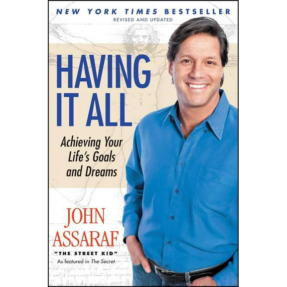 Having It All: Achieving Your Life's Goals and Dreams, (Paperback)