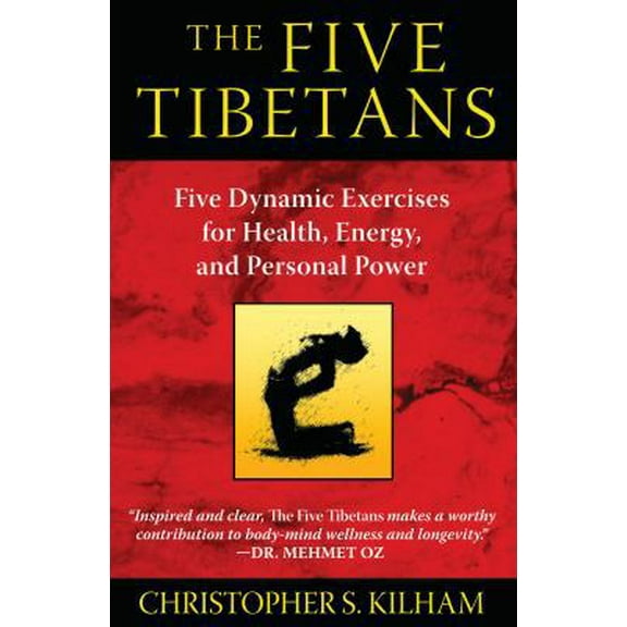 Pre-Owned The Five Tibetans: Five Dynamic Exercises for Health, Energy, and Personal Power (Paperback) 1594774447 9781594774447
