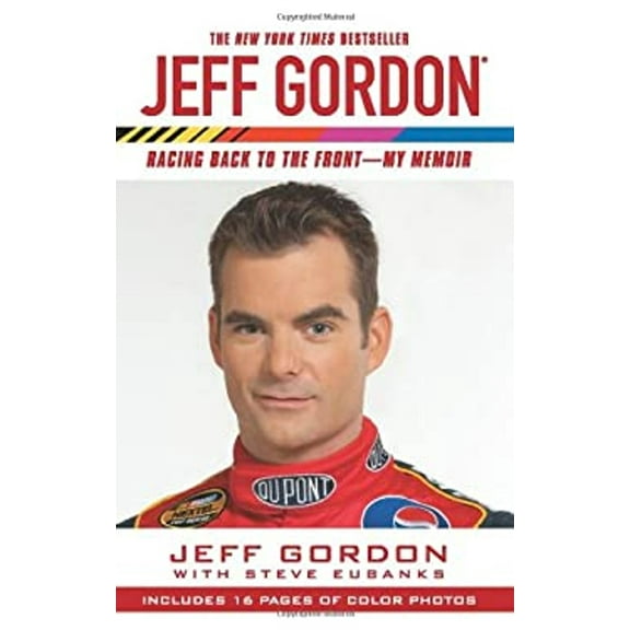 Pre-Owned Jeff Gordon: Racing Back to the Front--My Memoir Paperback