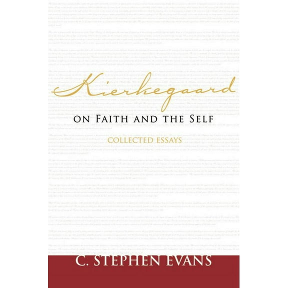 Provost Kierkegaard on Faith and the Self: Collected Essays, (Paperback)
