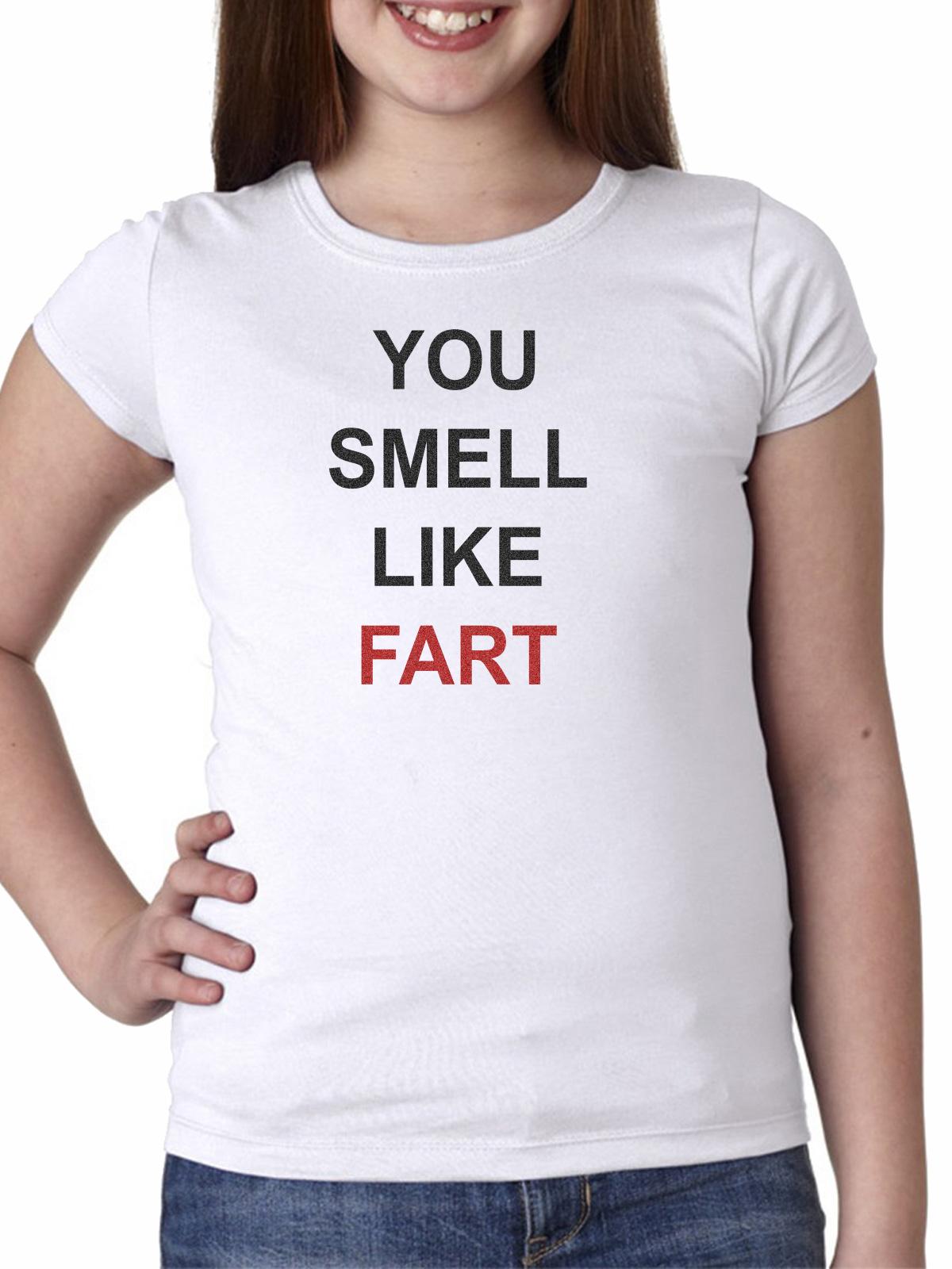 Hollywood Thread You Smell Like Fart Funny Sophomoric Girl's Cotton