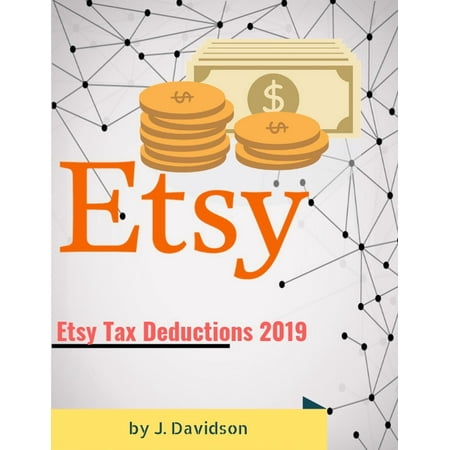 Etsy Tax Deductions 2019 - eBook (Best Etsy Clothing Shops 2019)
