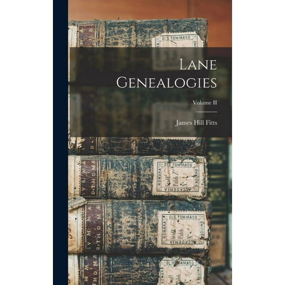 Lane Genealogies; Volume II (Hardcover)