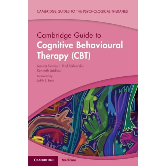 Cambridge Guides to the Psychological Th Cambridge Guide to Cognitive Behavioural Therapy (CBT), (Paperback)