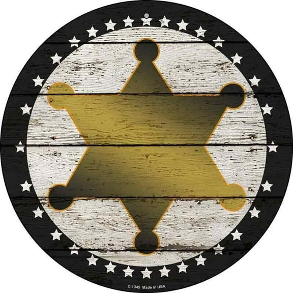 Sheriff Star Novelty Round Circular Metal Sign Home Garage Wall Decor Size: 12 x 12 inch