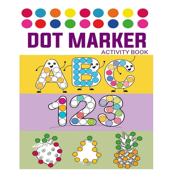 Dot Markers Activity Book: Easy Guided BIG DOTSLK / Gift ... Girls, Boys - SHAPES and NUMBERS and ABC (Paperback)