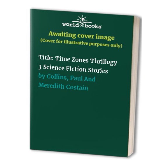Pre-Owned Title: Time Zones Thrillogy 3 Science Fiction Stories Paperback