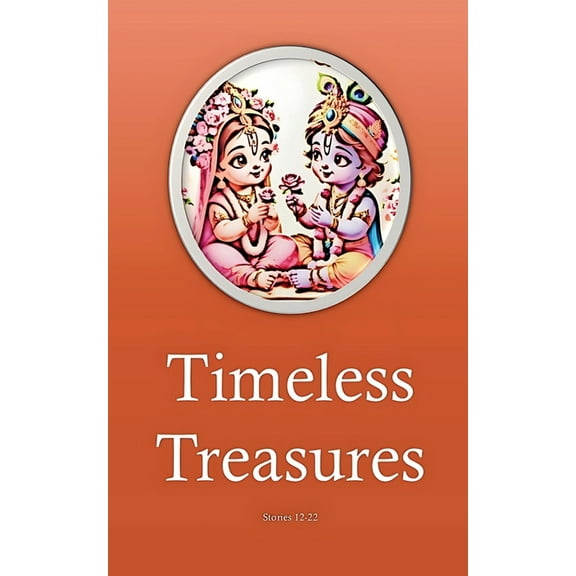 Timeless Treasures: Stories 12-22, (Paperback)