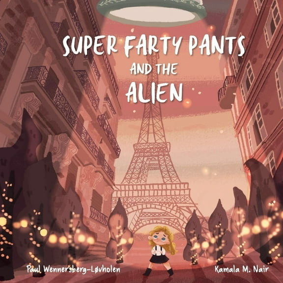 Super Farty Pants and the Alien, (Paperback)