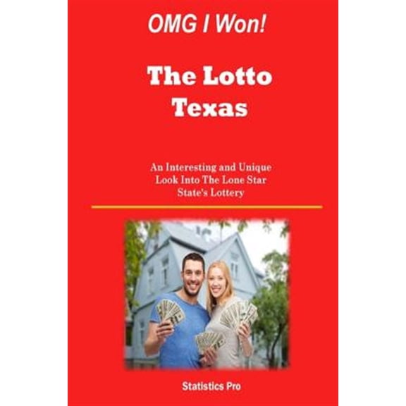 Pre-Owned OMG I Won! The Lotto Texas: An Interesting and Unique Look Into The Lone Star State's Lottery (Paperback)