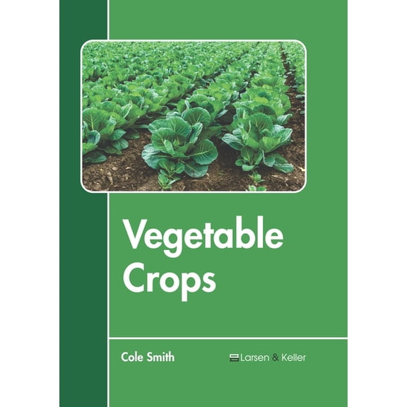Vegetable Crops, (Hardcover)