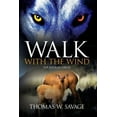 thumbnail image 1 of Pre-Owned Walk With The Wind: The Endless Circle (Paperback) 0692093370 9780692093375, 1 of 1