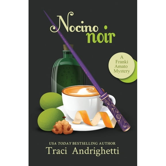 Franki Amato Mysteries Nocino Noir: A Private Investigator Comedy Mystery, Book 9, (Paperback)