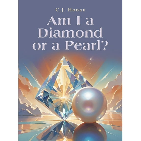 Am I a Diamond or a Pearl?, (Hardcover)