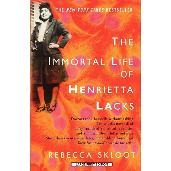 The Immortal Life of Henrietta Lacks, (Paperback)
