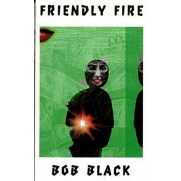 Pre-Owned Friendly Fire (Paperback) 0936756896 9780936756899